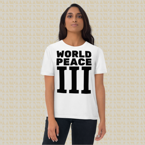 World Peace 3 Unisex Organic Cotton T-Shirt