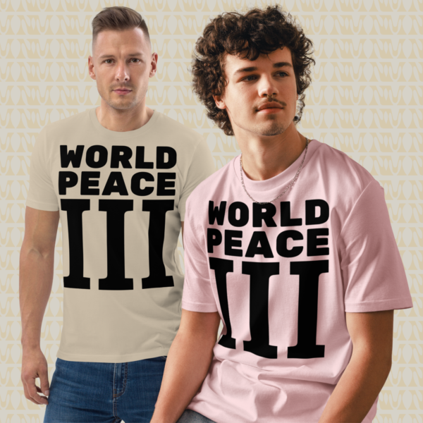 World Peace 3 Unisex Organic Cotton T-Shirt