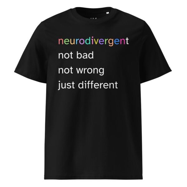 Neurodivergent Just Different Unisex Organic Cotton T-Shirt