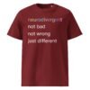 Neurodivergent Just Different Unisex Organic Cotton T-Shirt