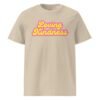 Loving Kindness Unisex Organic Cotton T-Shirt