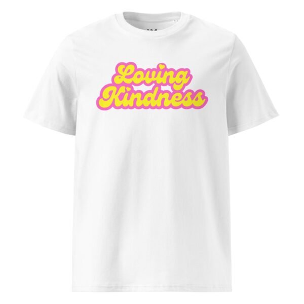 Loving Kindness Unisex Organic Cotton T-Shirt