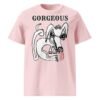 Gorgeous Unisex Organic Cotton T-Shirt