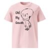 Oh My Gawsh Unisex Organic Cotton T-Shirt