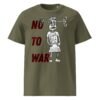No War Unisex Organic Cotton T-Shirt