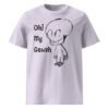 Oh My Gawsh Unisex Organic Cotton T-Shirt