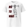 No War Unisex Organic Cotton T-Shirt