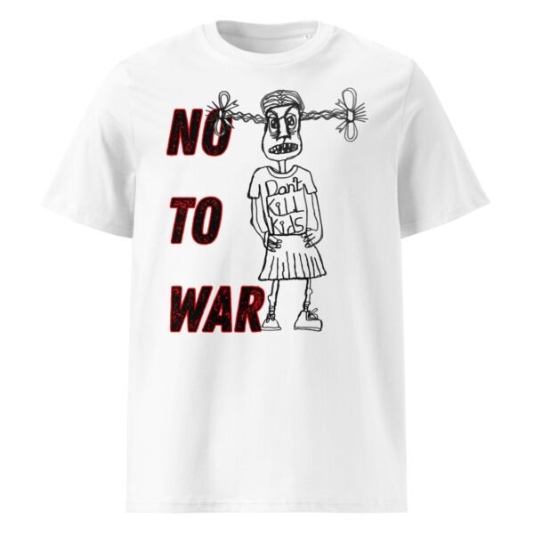 No War Unisex Organic Cotton T-Shirt